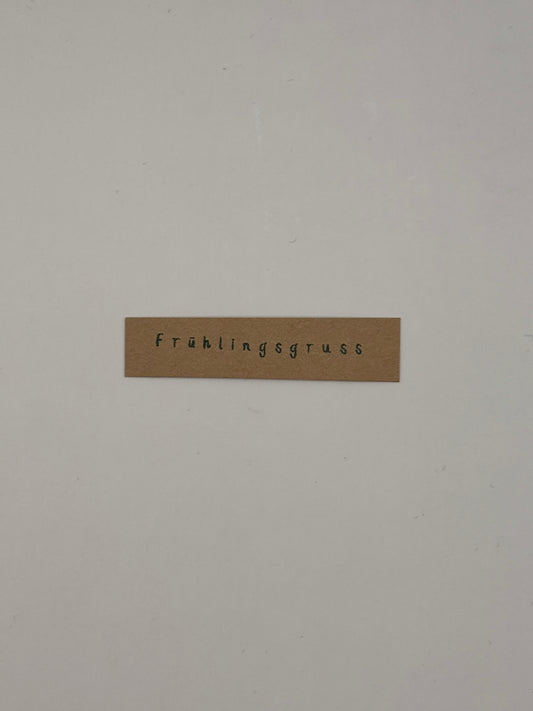 Stempel "Frühlingsgruss"